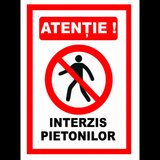 Semn pentru interzis pietonilor